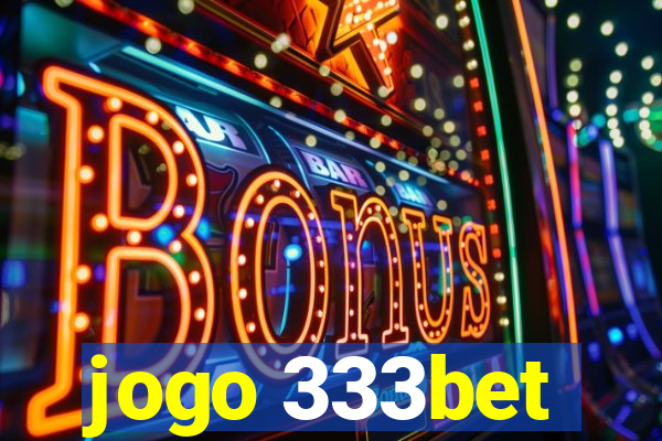 jogo 333bet
