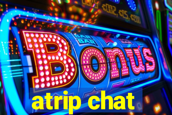 atrip chat
