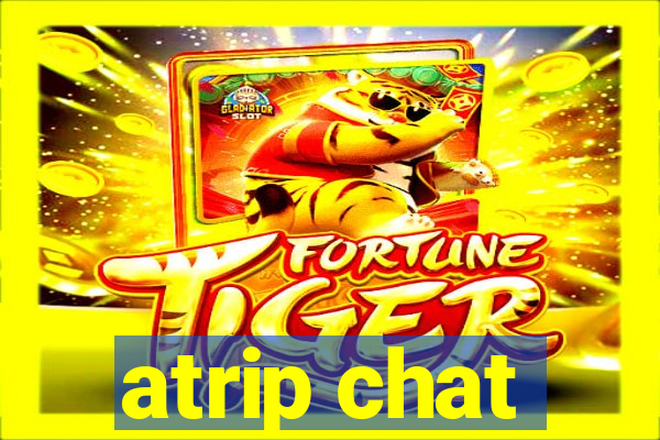 atrip chat