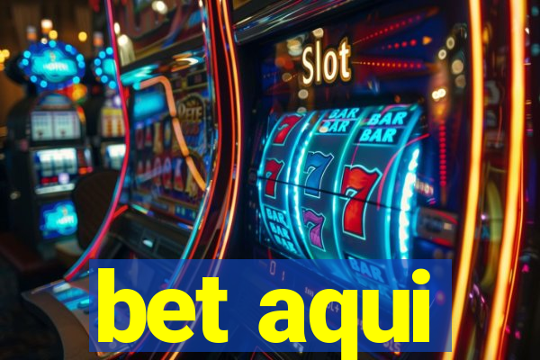 bet aqui
