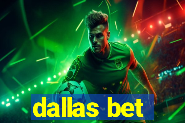 dallas bet
