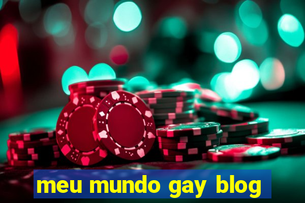 meu mundo gay blog