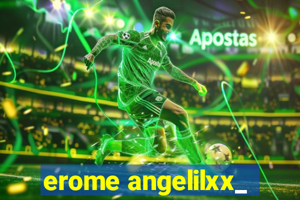 erome angelilxx_