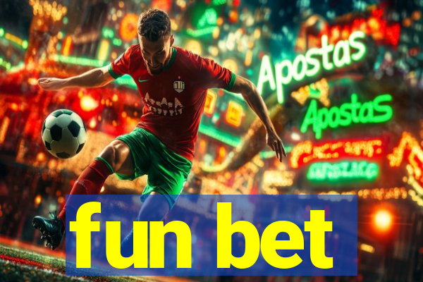 fun bet