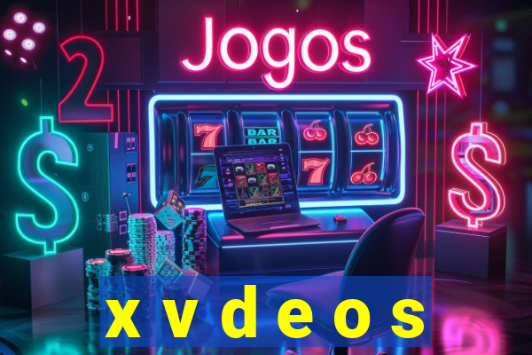 x v d e o s