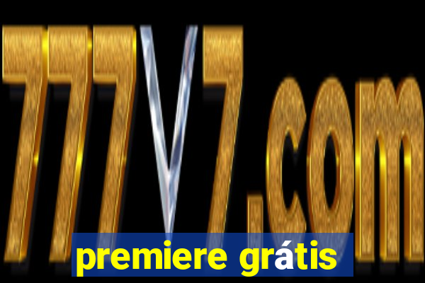 premiere grátis
