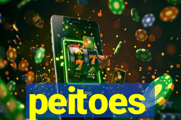 peitoes