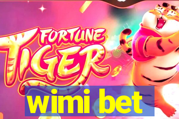 wimi bet