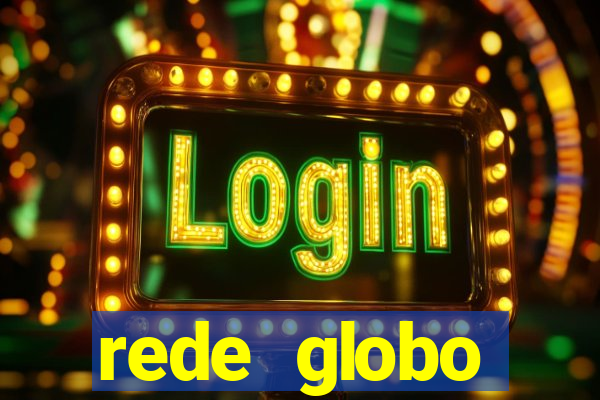 rede globo absolutamente tudo