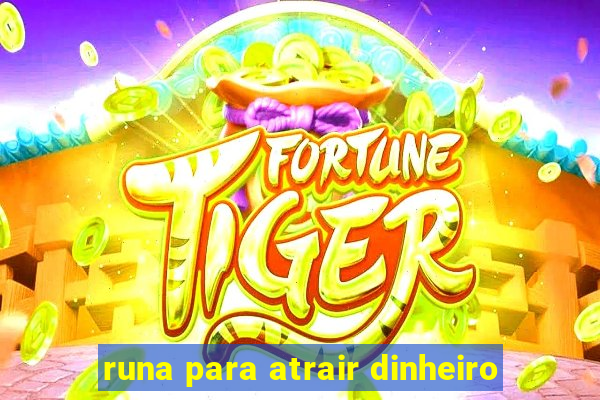 runa para atrair dinheiro