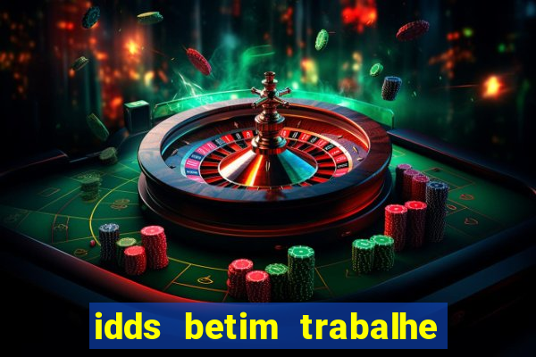 idds betim trabalhe conosco 2024
