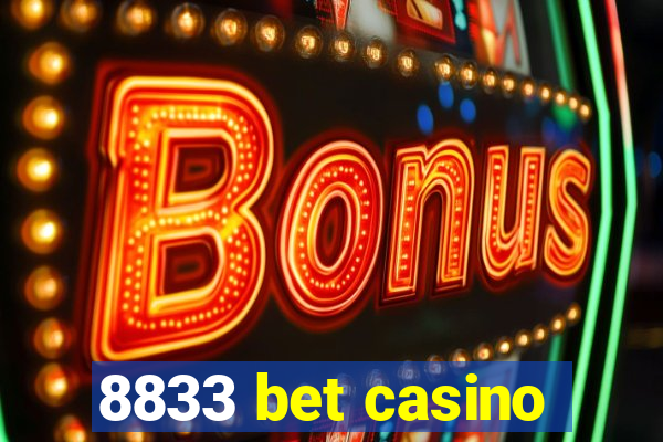 8833 bet casino