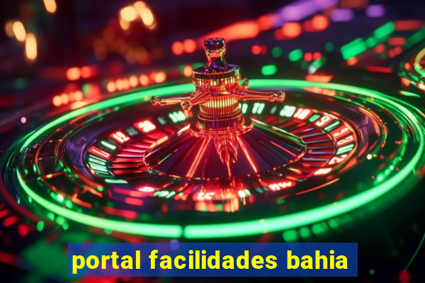 portal facilidades bahia