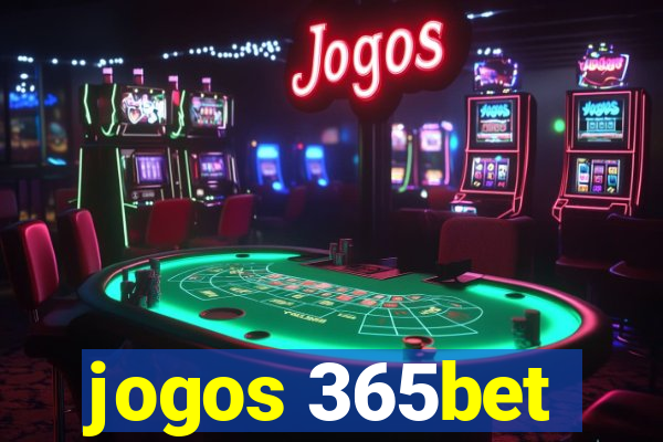 jogos 365bet