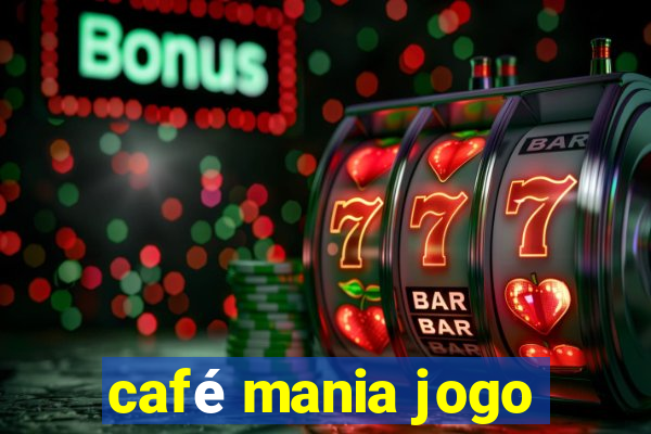 café mania jogo