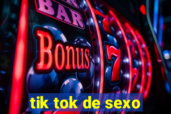 tik tok de sexo