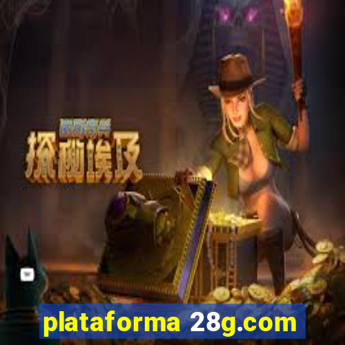 plataforma 28g.com