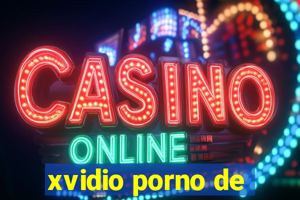 xvidio porno de