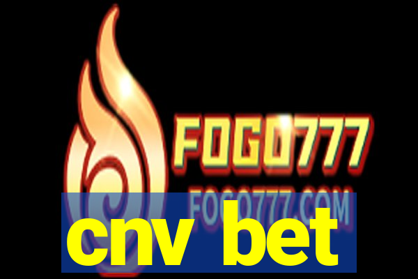 cnv bet
