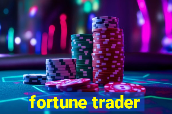 fortune trader