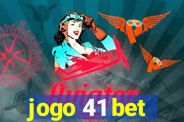 jogo 41 bet