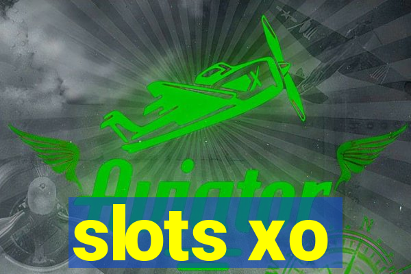 slots xo