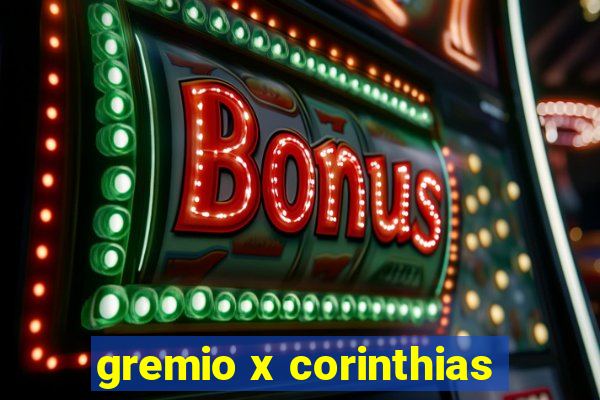 gremio x corinthias