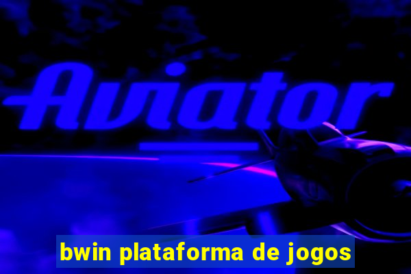 bwin plataforma de jogos