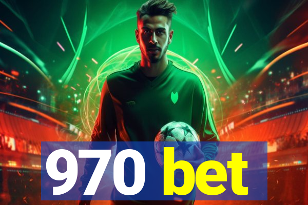 970 bet