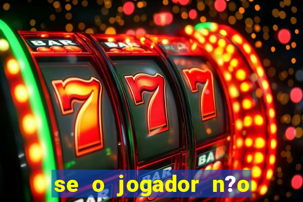 se o jogador n?o jogar anula a aposta betfair