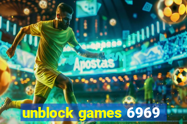 unblock games 6969