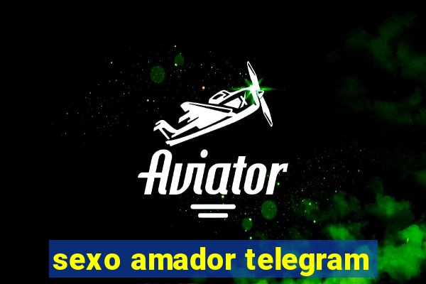 sexo amador telegram