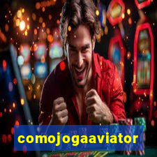 comojogaaviator