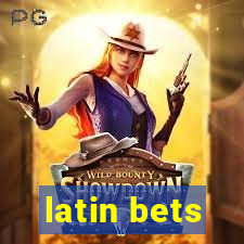 latin bets