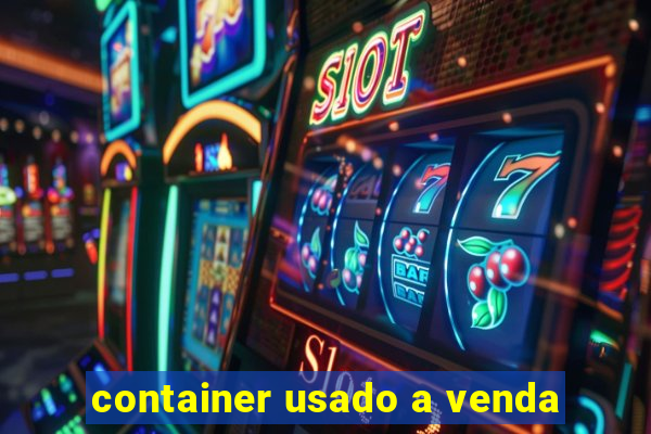 container usado a venda