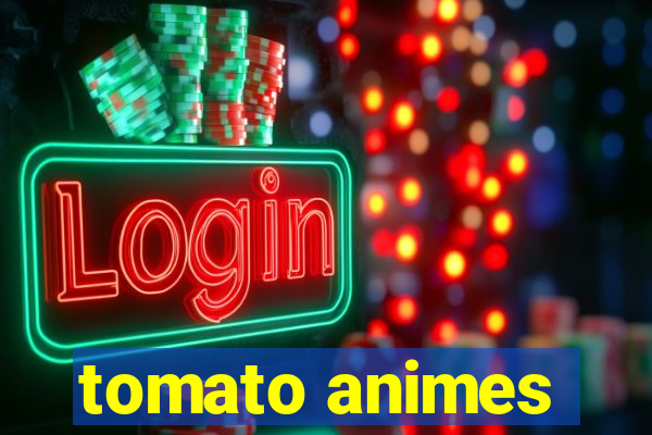 tomato animes