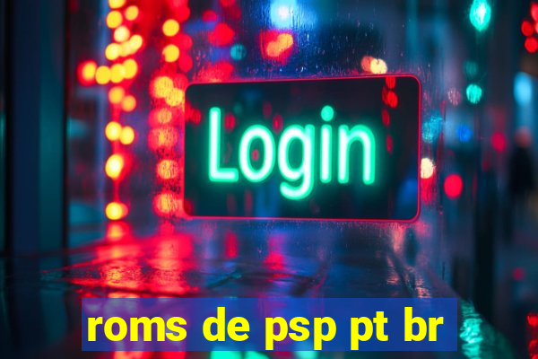 roms de psp pt br