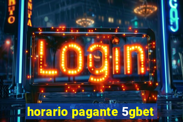 horario pagante 5gbet