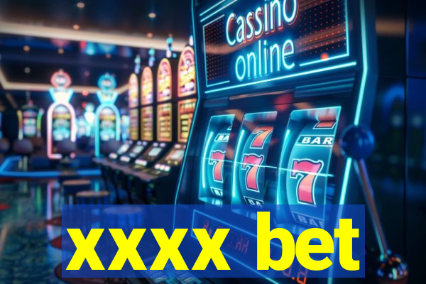 xxxx bet