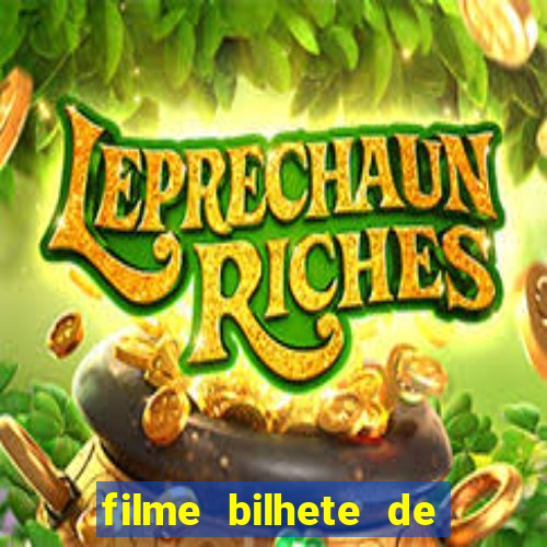 filme bilhete de loteria dublado download