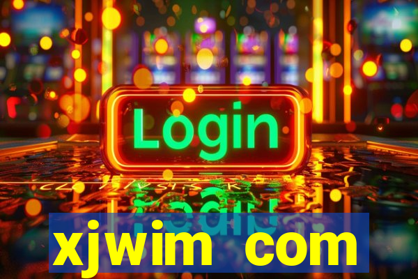 xjwim com plataforma login
