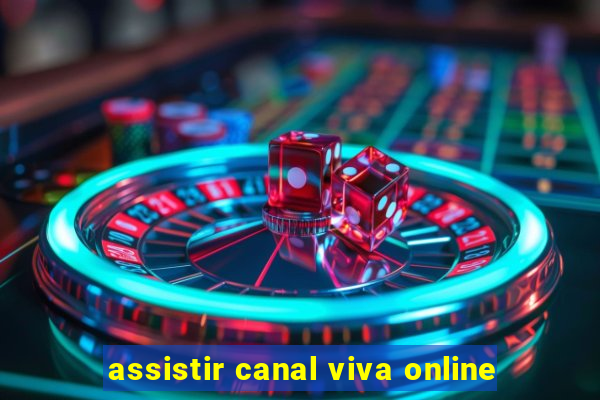assistir canal viva online