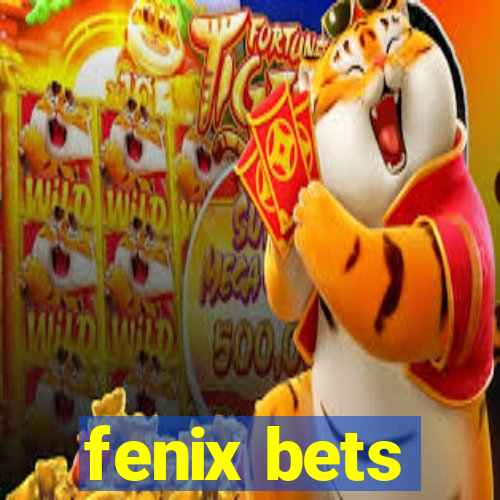 fenix bets