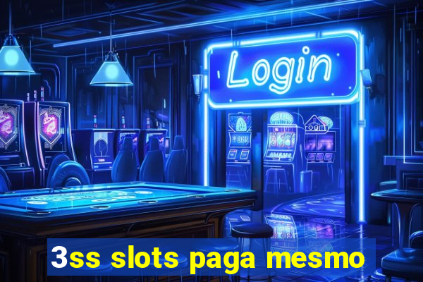 3ss slots paga mesmo
