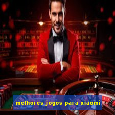 melhores jogos para xiaomi