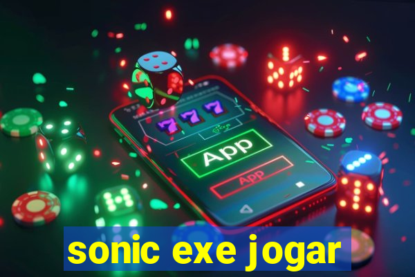 sonic exe jogar