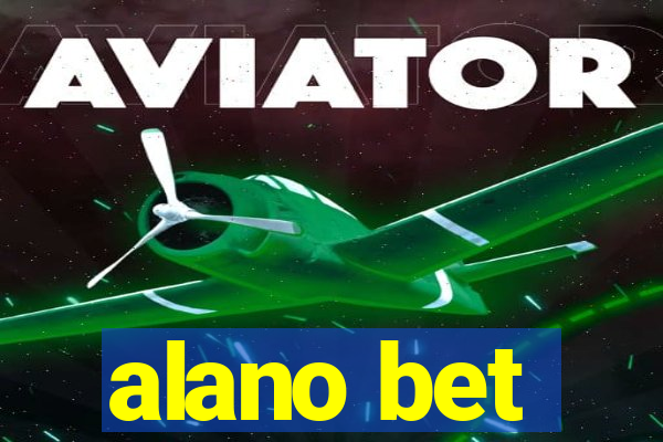 alano bet