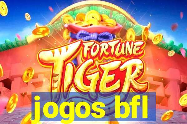 jogos bfl