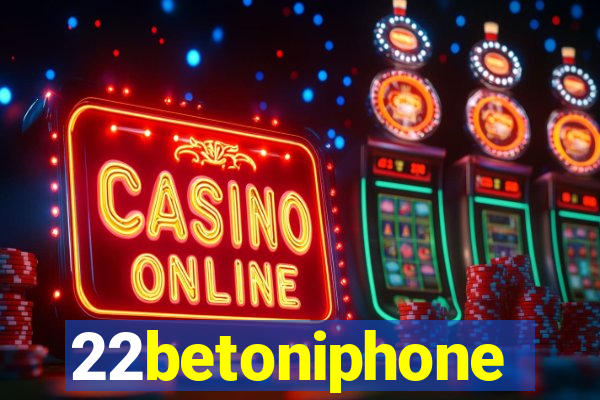 22betoniphone