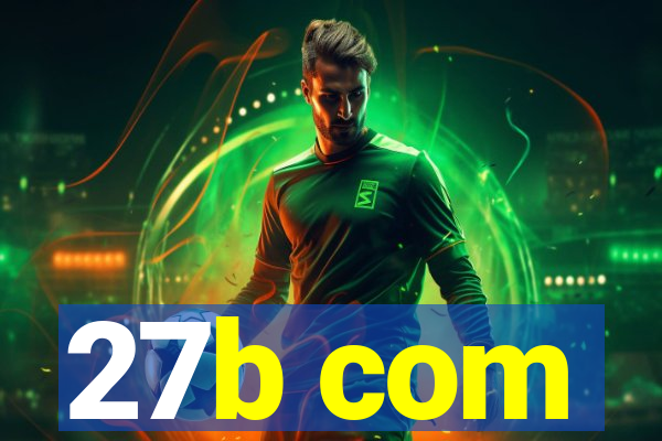 27b com